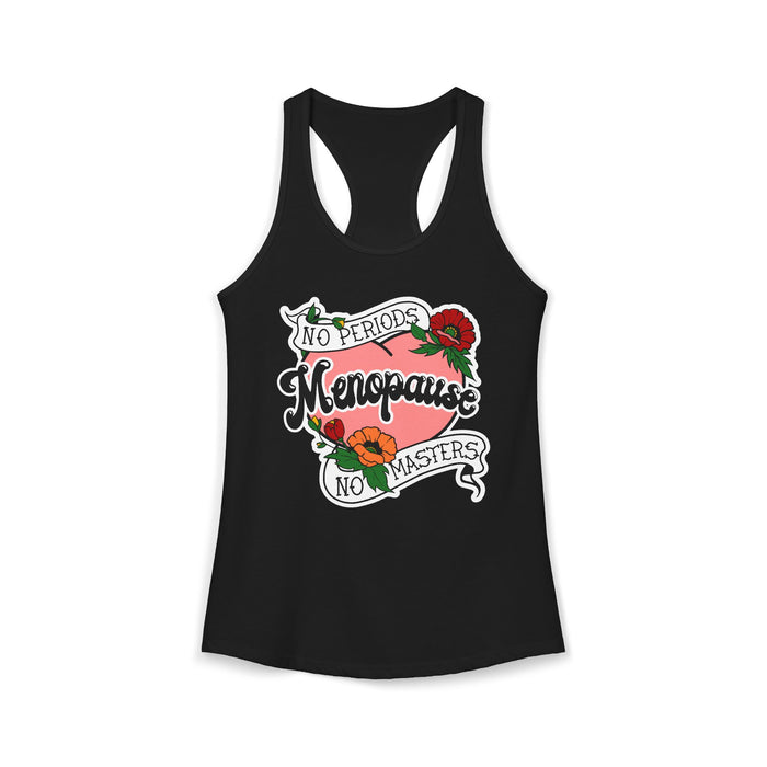 Menopause - No Periods | No Masters Tank Top
