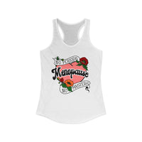 Menopause - No Periods | No Masters Tank Top
